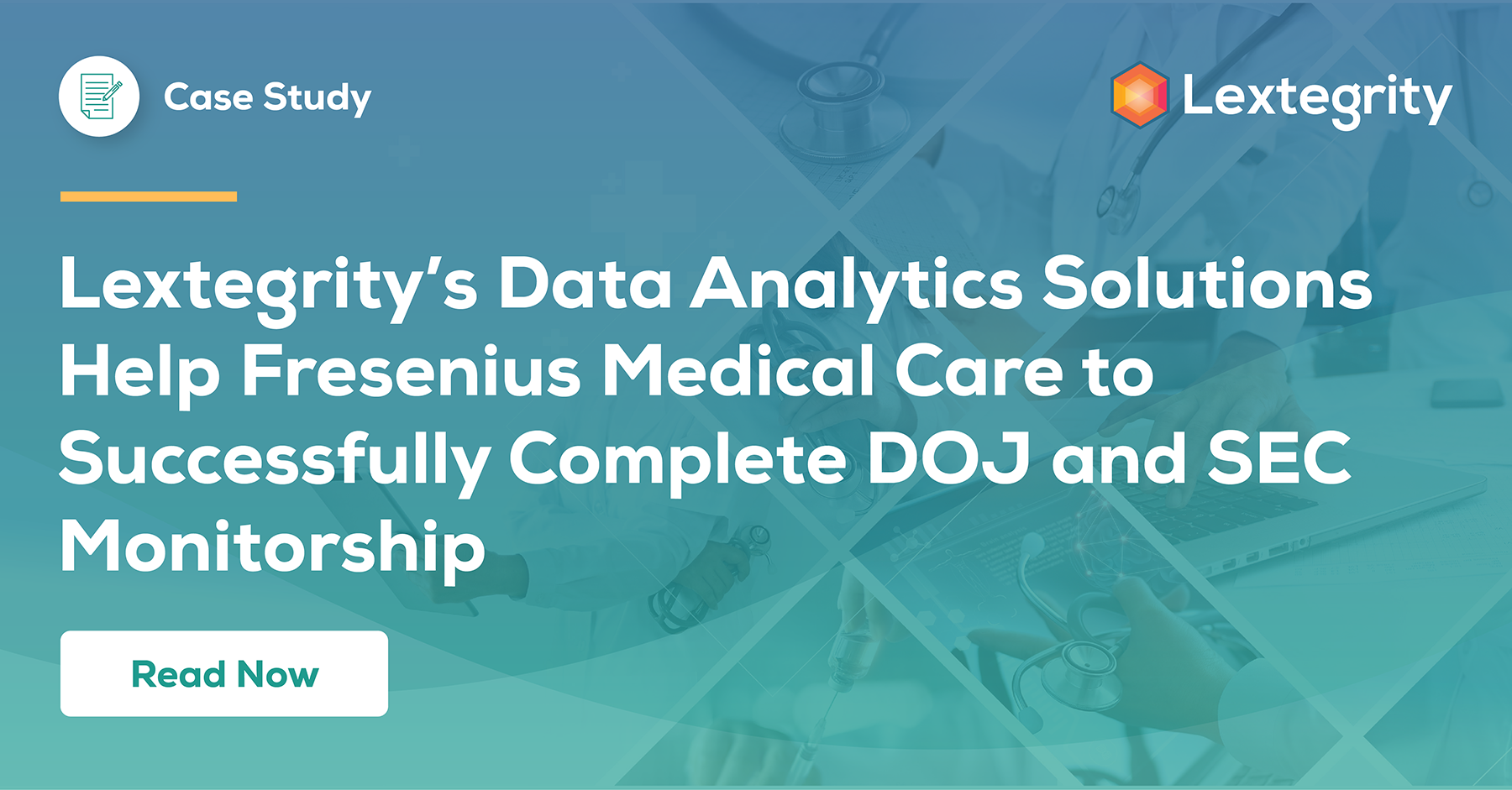 Lextegrity’s Data Analytics Solutions Help Fresenius Medical Care to Successfully Complete DOJ and SEC Monitorship